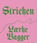 Laerke Bagger I Stricken