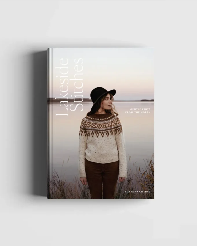 Ronja Hakalehto I Lakeside Stitches, Gentle Knits from the North